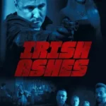 Irish Ashes (2025)